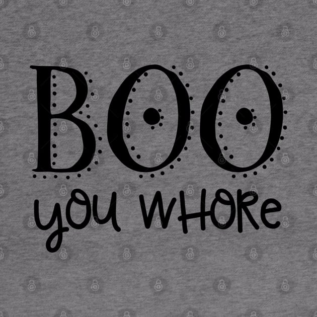 Mean Girls, Halloween - Boo, you whore by qpdesignco